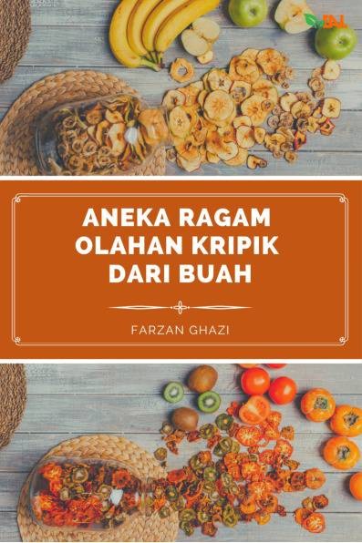Aneka Ragam Olehan Kripik dari Buah